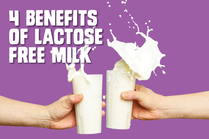 Top 4 benefits of Lactose Free Milk